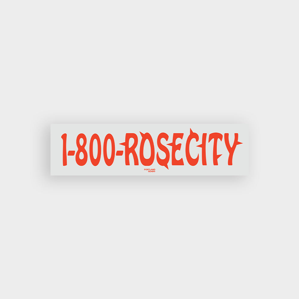 1-800-RoseCity Bumper Sticker - Stiles Supply Co.