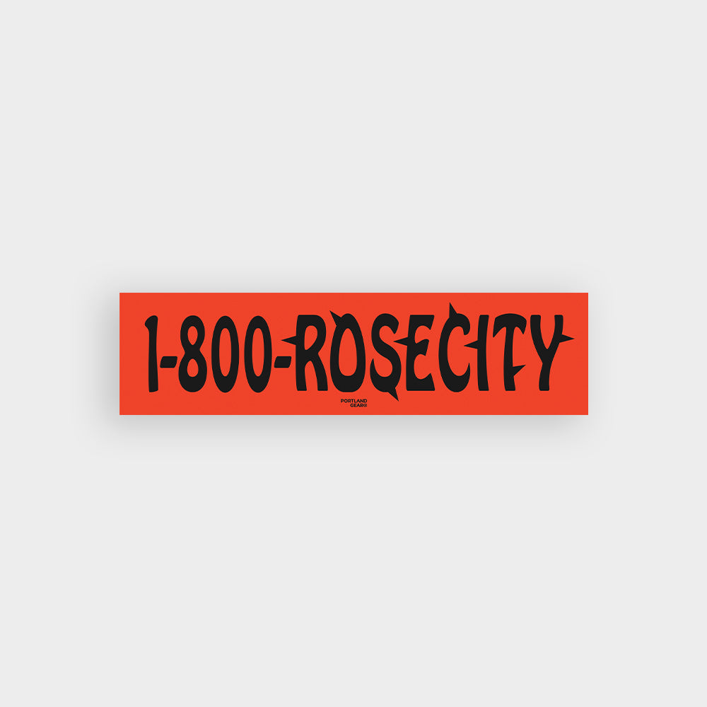 1-800-RoseCity Bumper Sticker - Stiles Supply Co.