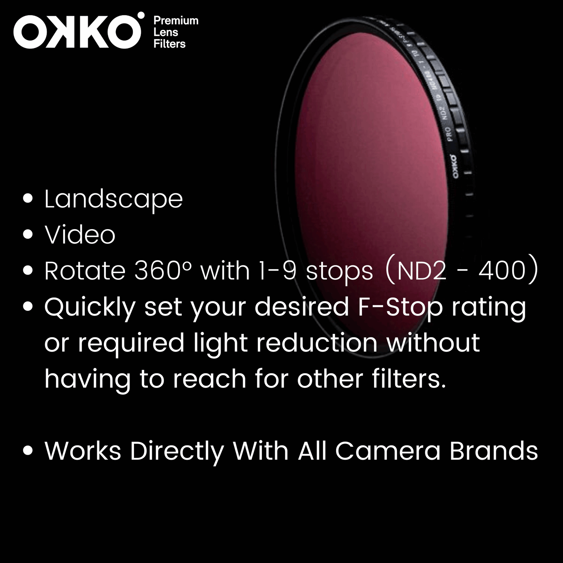 OKKO Pro Variable Neutral Density Filter NDV - Stiles Supply Co.