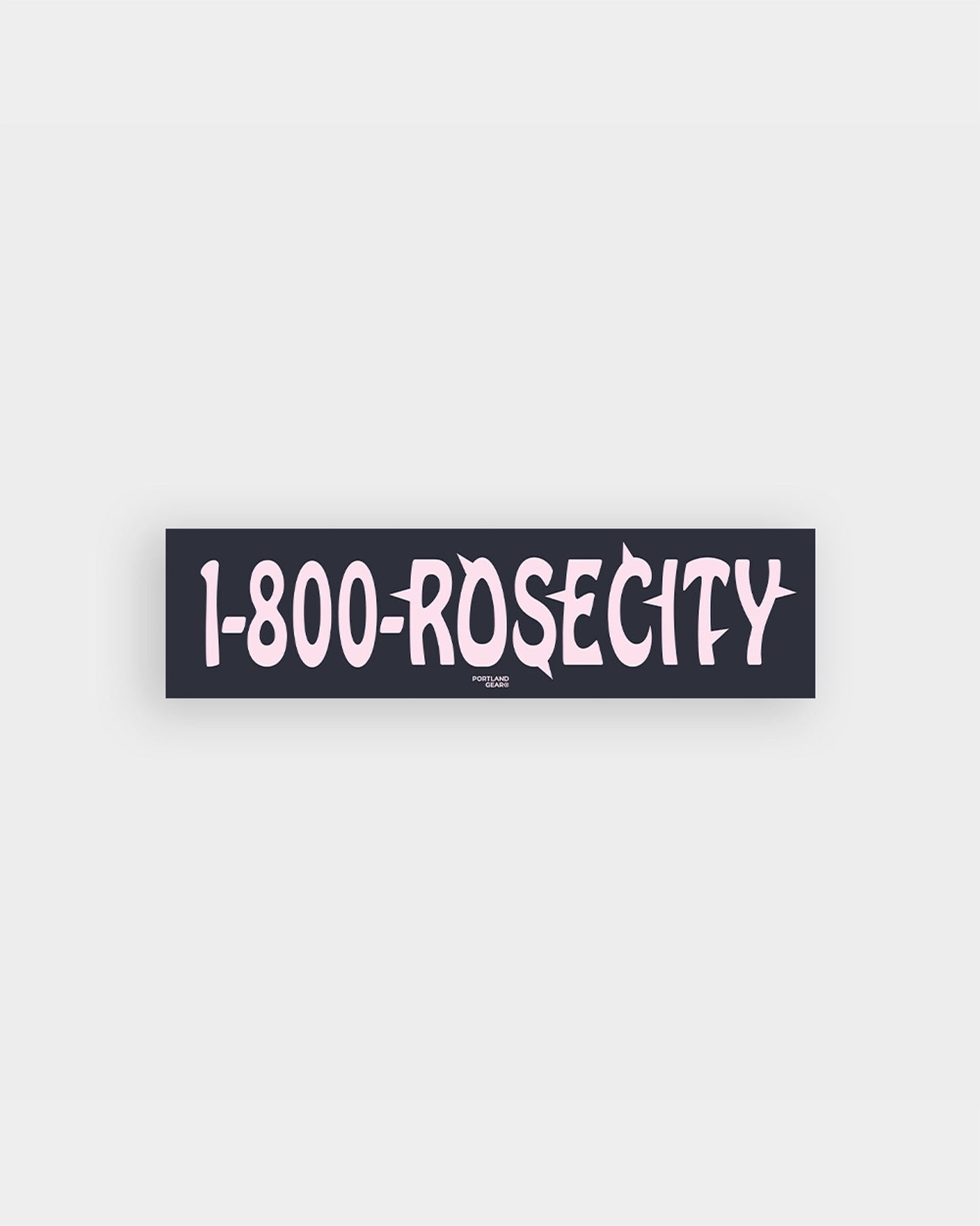1-800-RoseCity Bumper Sticker